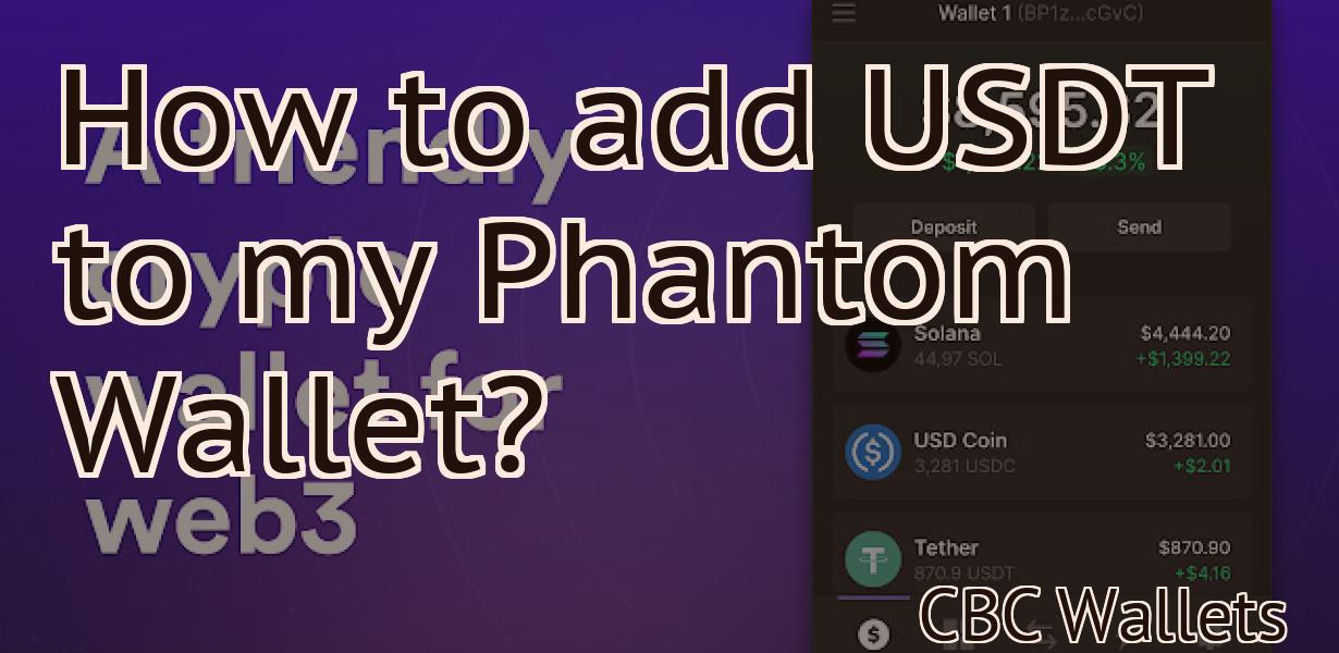 How to add USDT to my Phantom Wallet?