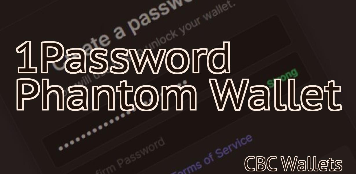 1Password Phantom Wallet
