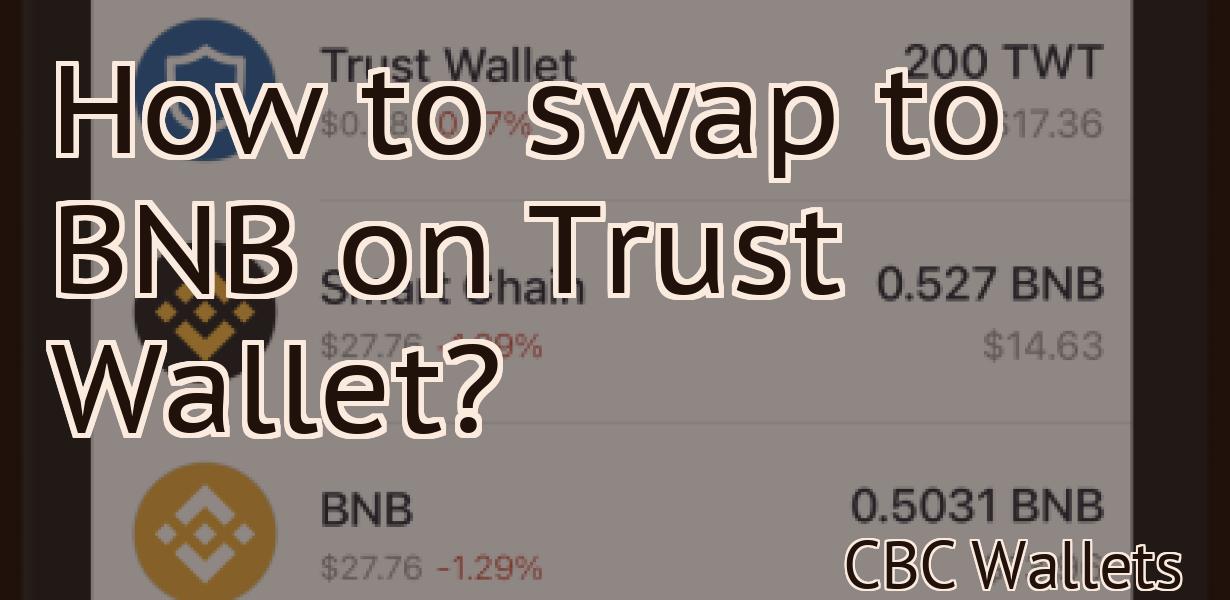 How to swap to BNB on Trust Wallet?