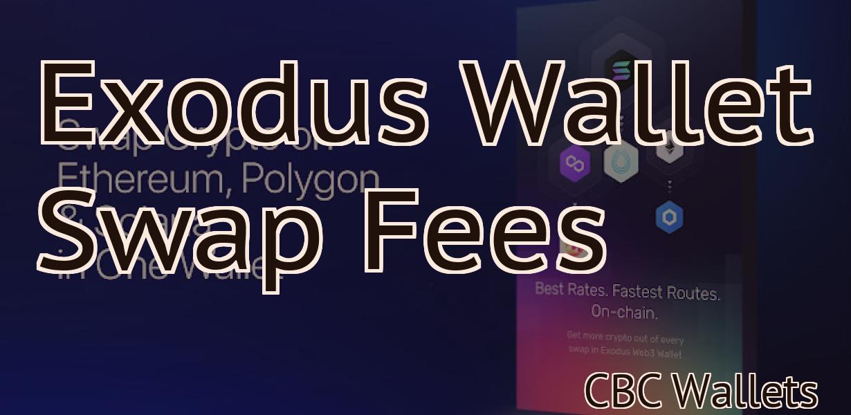 Exodus Wallet Swap Fees