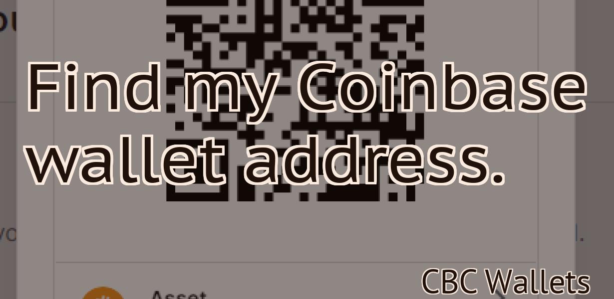Find my Coinbase wallet address.