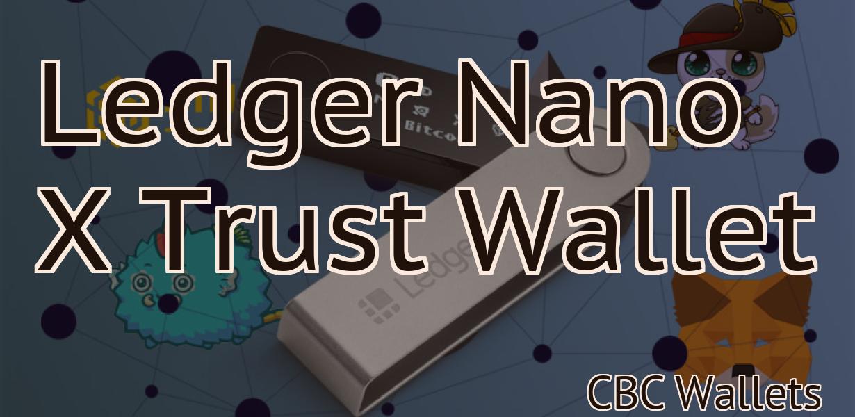 Ledger Nano X Trust Wallet