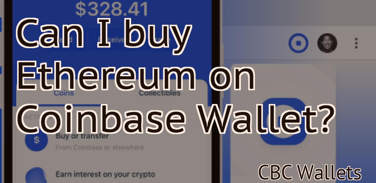 Can I buy Ethereum on Coinbase Wallet?