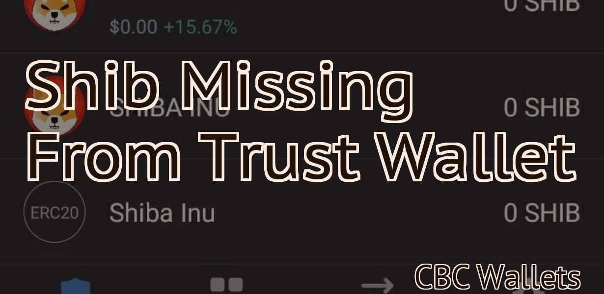 Shib Missing From Trust Wallet