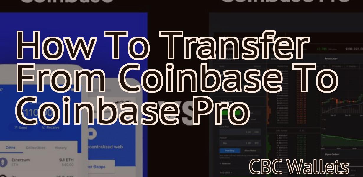 How To Transfer From Coinbase To Coinbase Pro