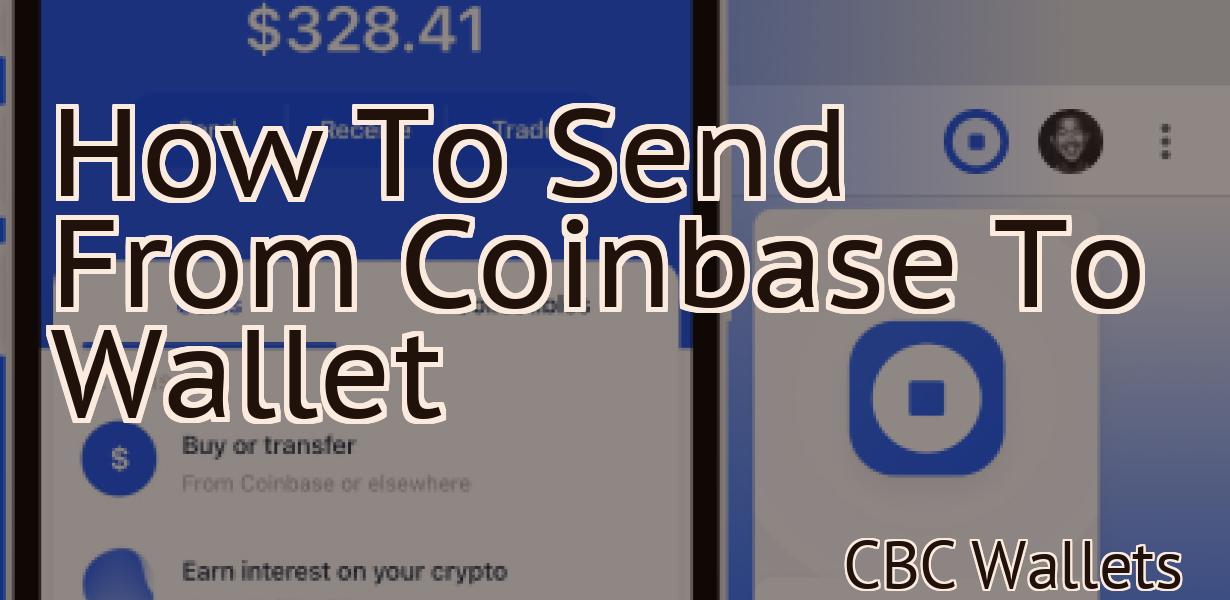 How To Send From Coinbase To Wallet