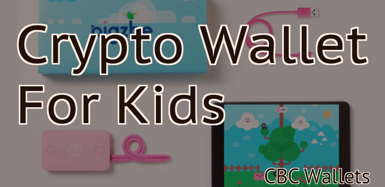 Crypto Wallet For Kids
