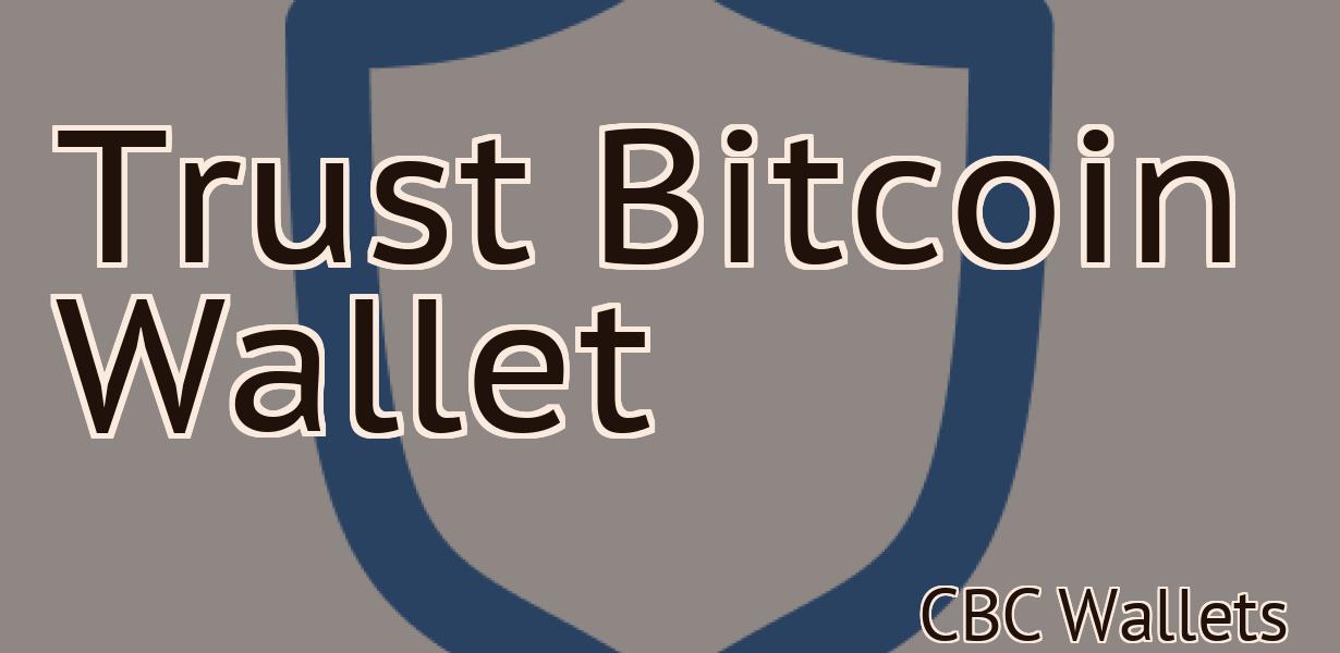 Trust Bitcoin Wallet