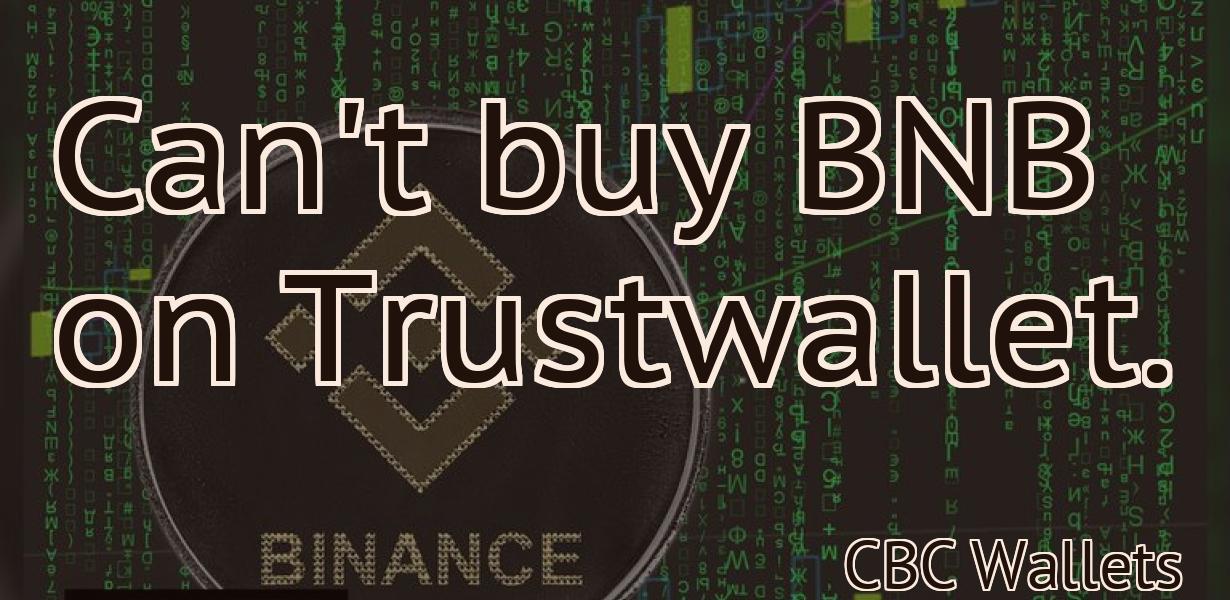 Can't buy BNB on Trustwallet.
