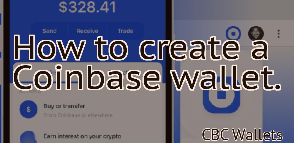 How to create a Coinbase wallet.
