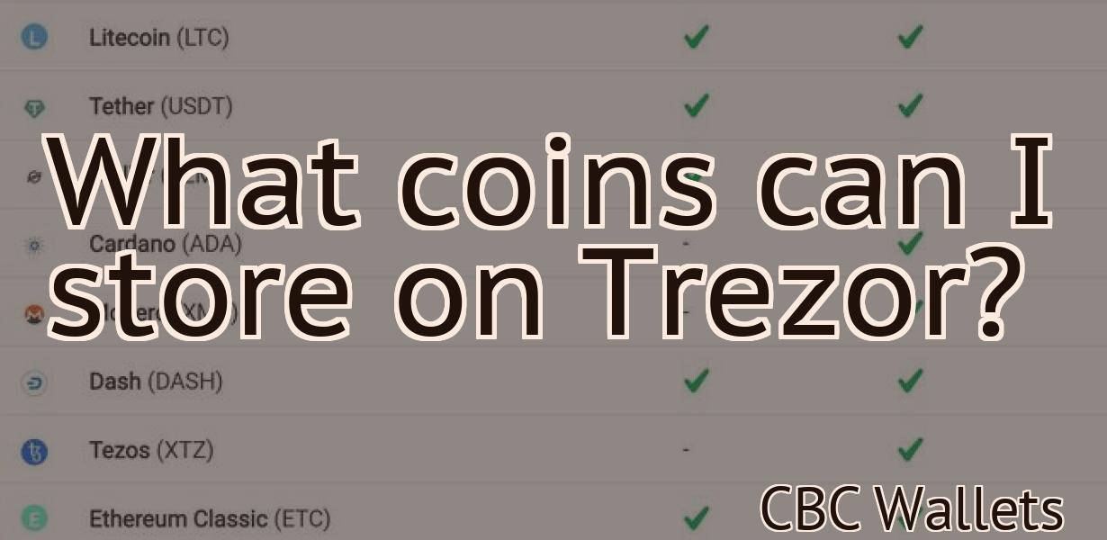 What coins can I store on Trezor?