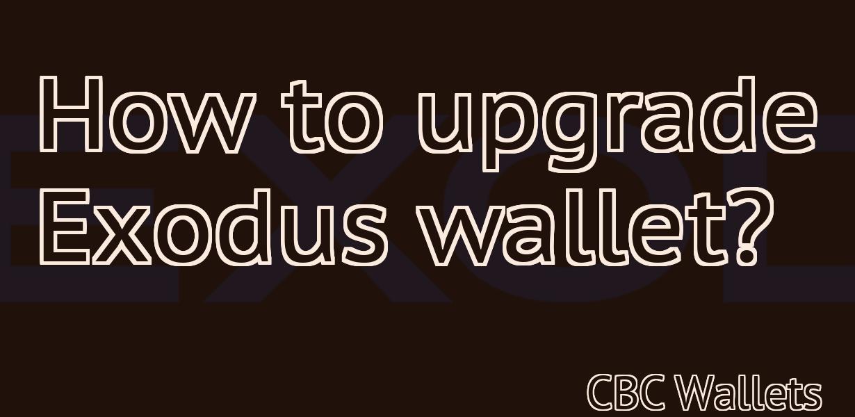 How to upgrade Exodus wallet?