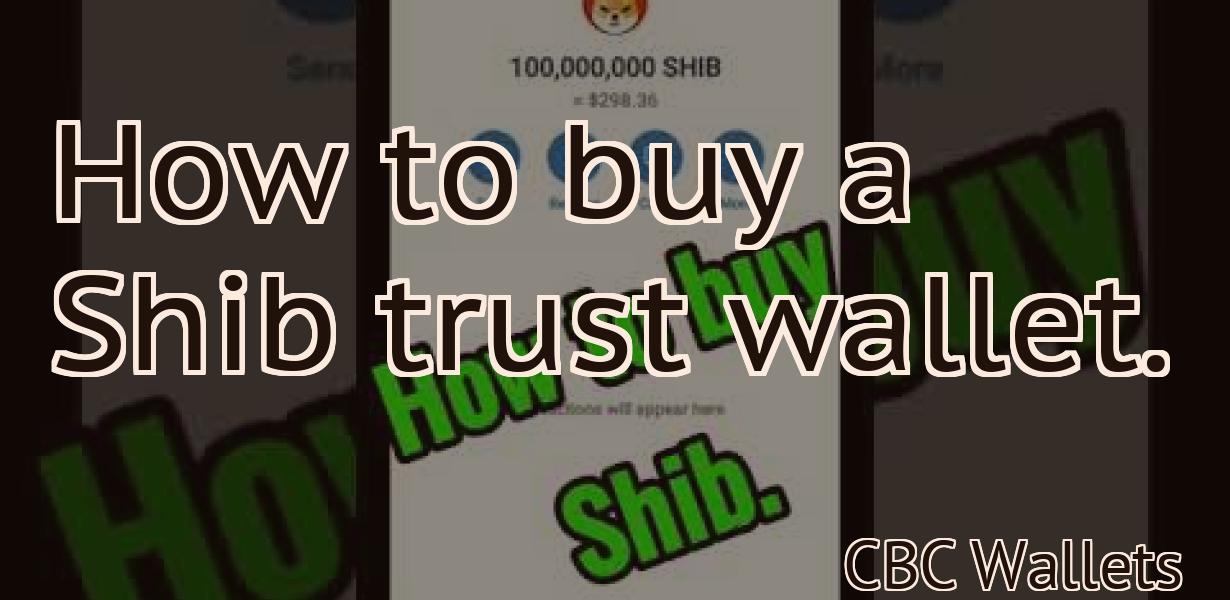 How to buy a Shib trust wallet.