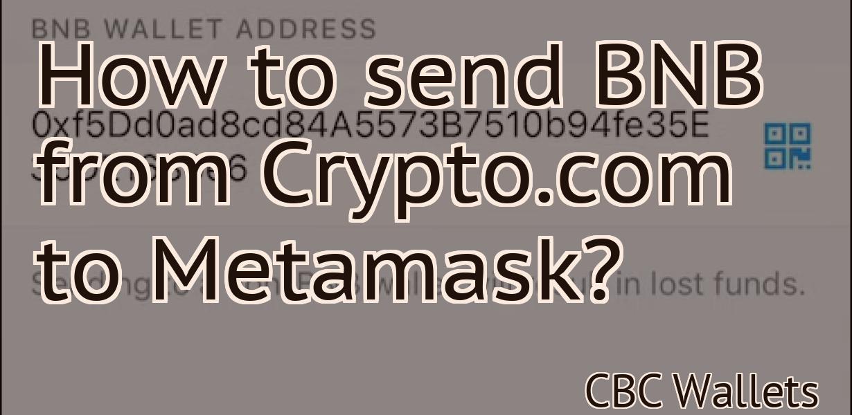 How to send BNB from Crypto.com to Metamask?