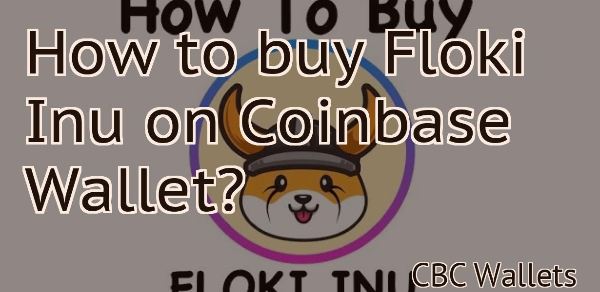 How to buy Floki Inu on Coinbase Wallet?