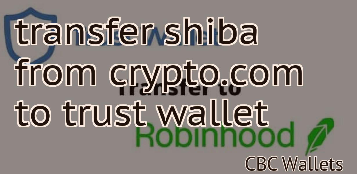 transfer shiba from crypto.com to trust wallet