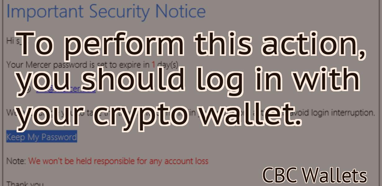 To perform this action, you should log in with your crypto wallet.