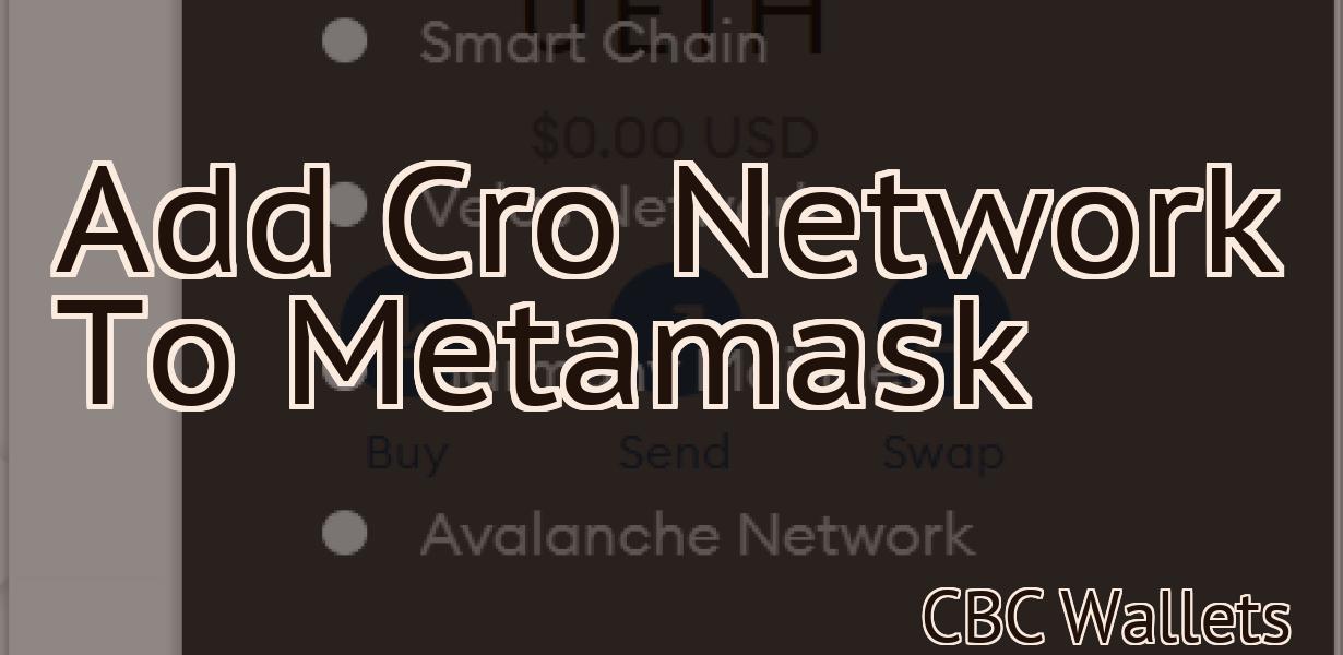 Add Cro Network To Metamask