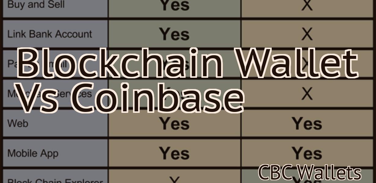 Blockchain Wallet Vs Coinbase