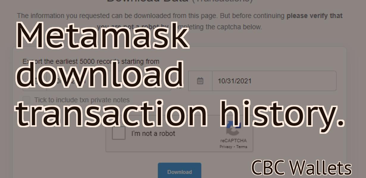 Metamask download transaction history.