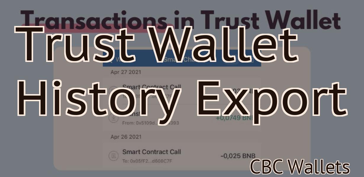 Trust Wallet History Export