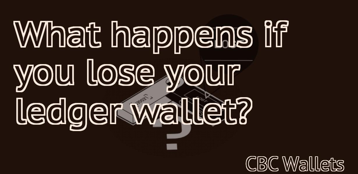 What happens if you lose your ledger wallet?