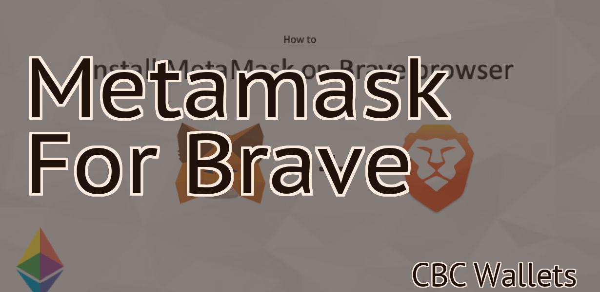 Metamask For Brave