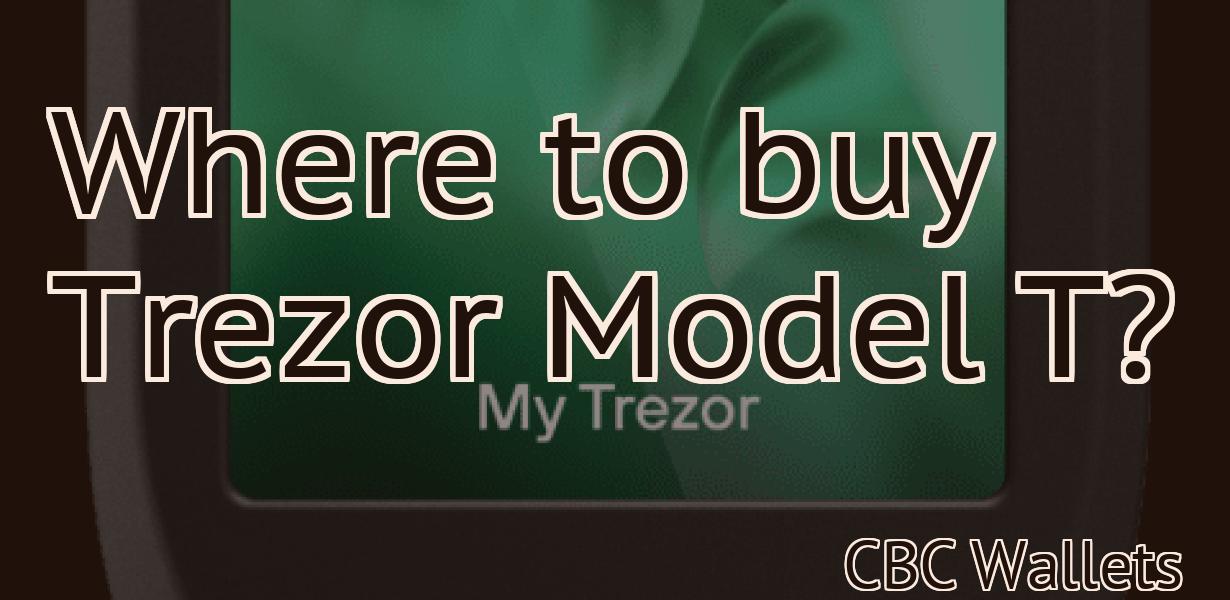 Where to buy Trezor Model T?