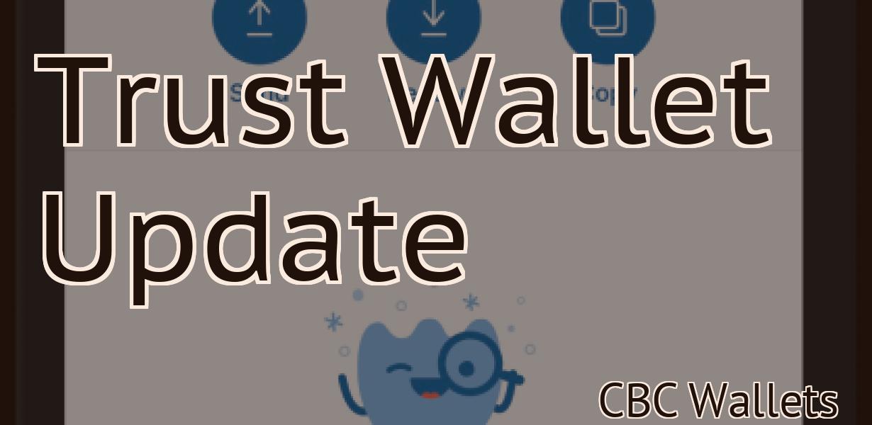 Trust Wallet Update