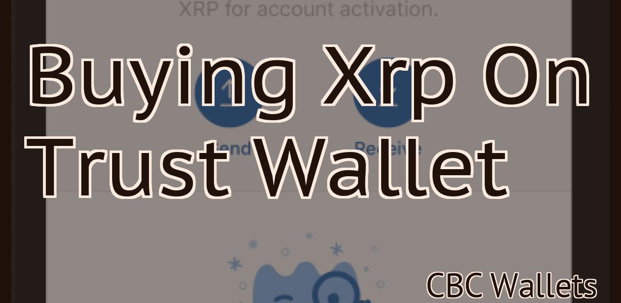 Buying Xrp On Trust Wallet