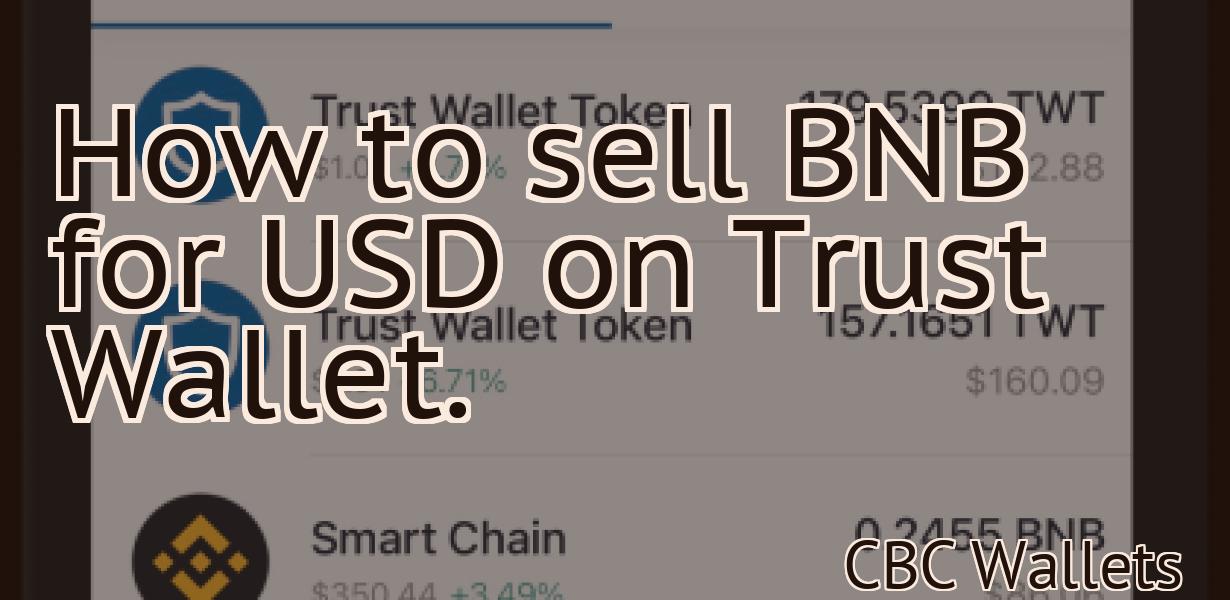 How to sell BNB for USD on Trust Wallet.
