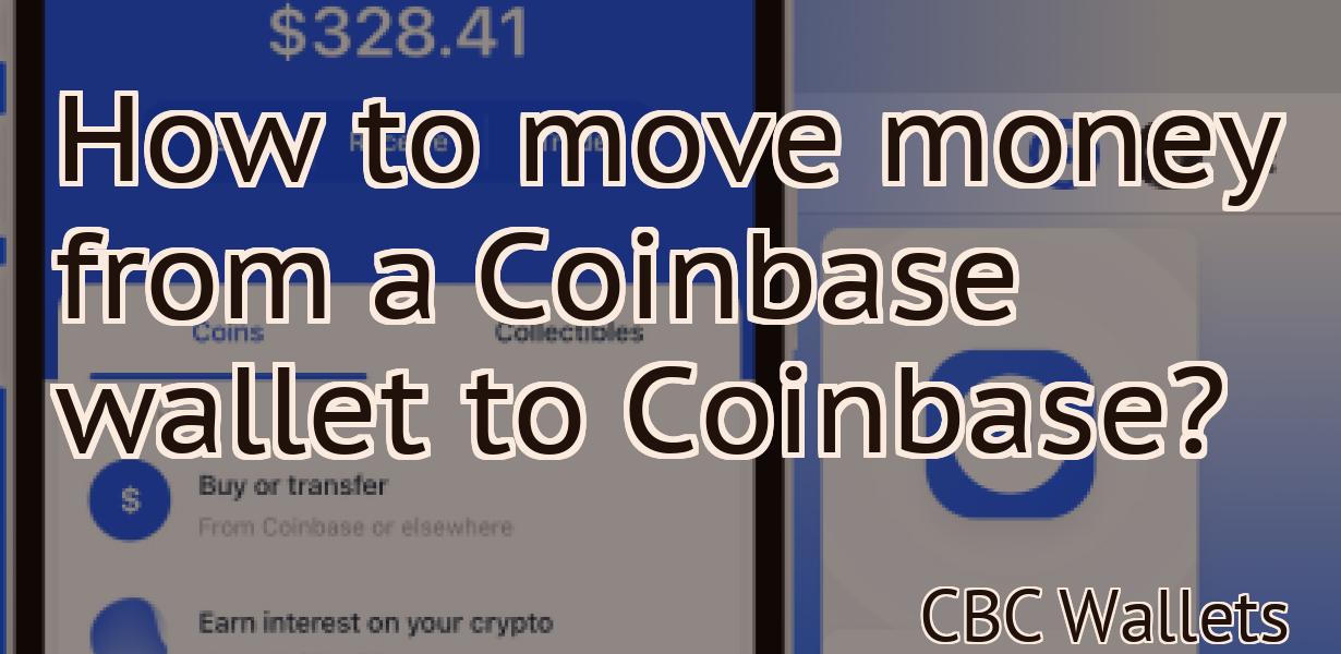 How to move money from a Coinbase wallet to Coinbase?