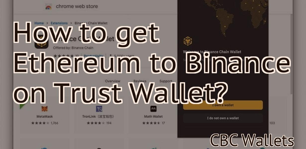 How to get Ethereum to Binance on Trust Wallet?