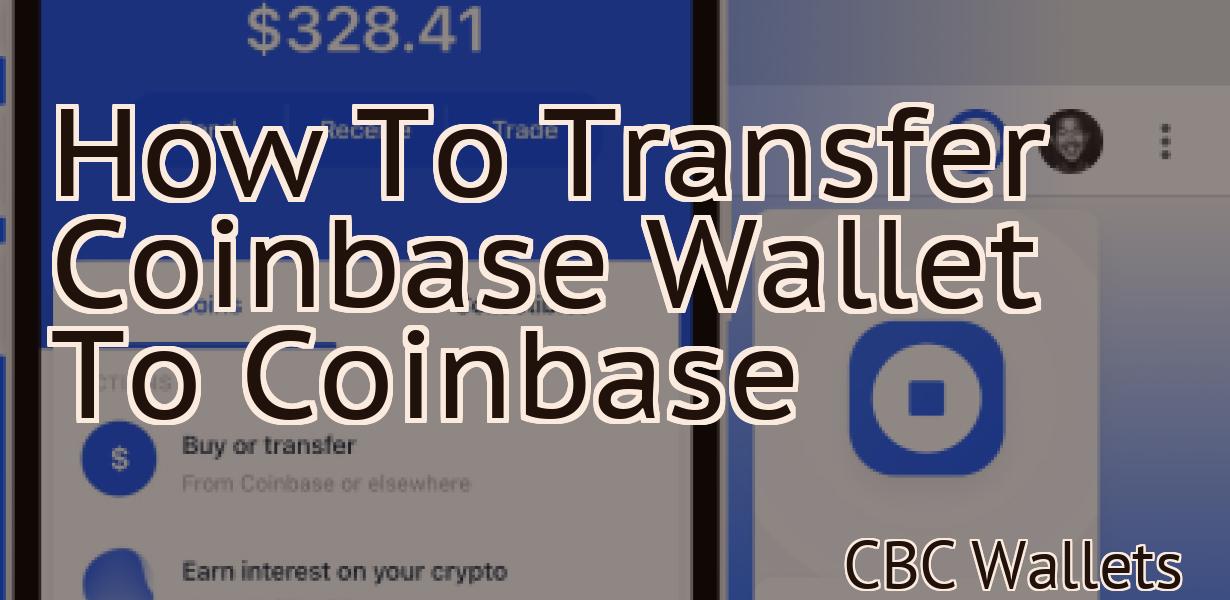 How To Transfer Coinbase Wallet To Coinbase