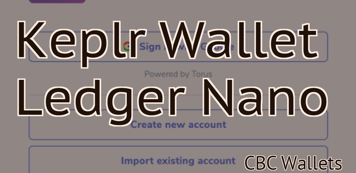 Keplr Wallet Ledger Nano