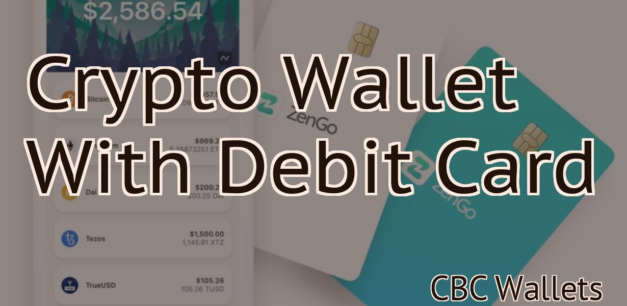 Crypto Wallet With Debit Card