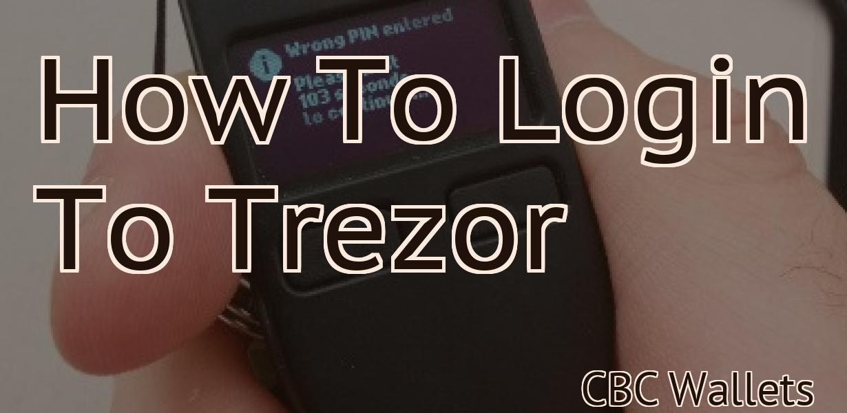 How To Login To Trezor