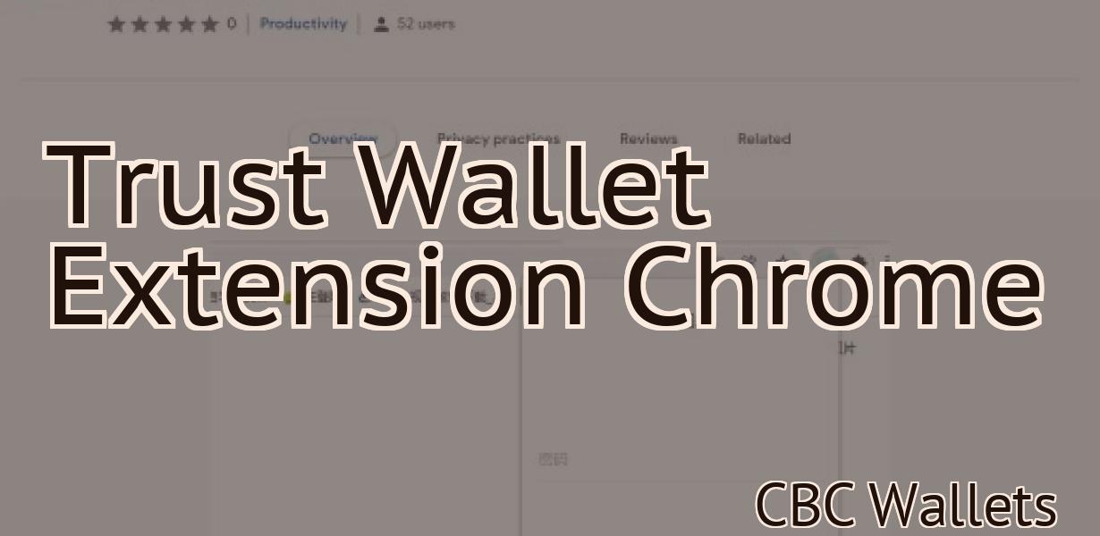 Trust Wallet Extension Chrome