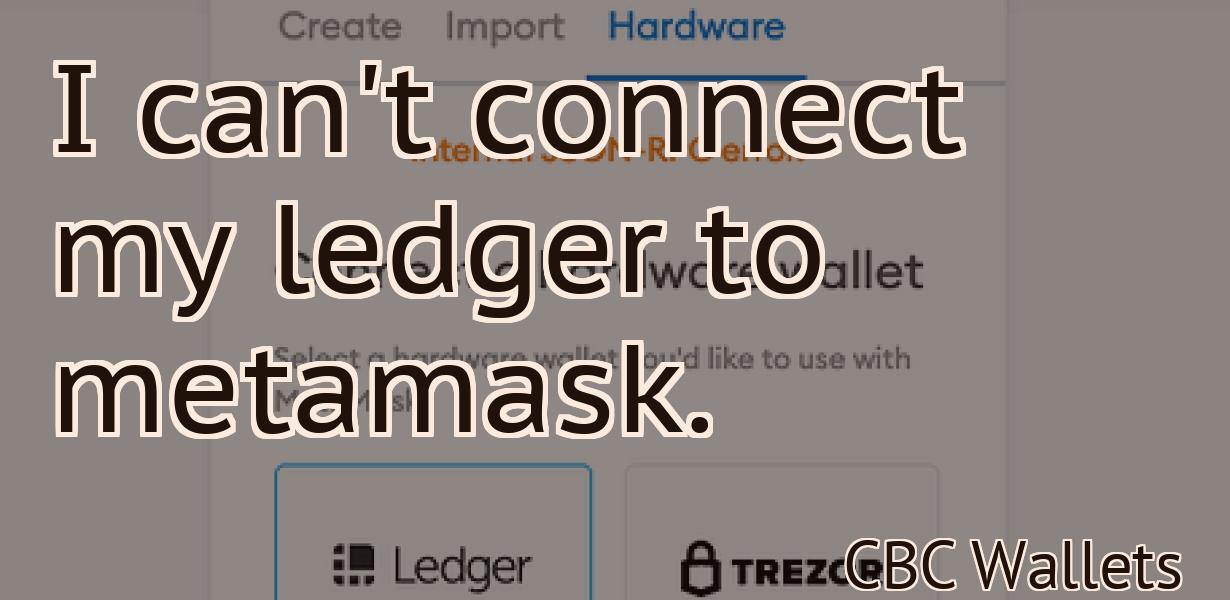 I can't connect my ledger to metamask.