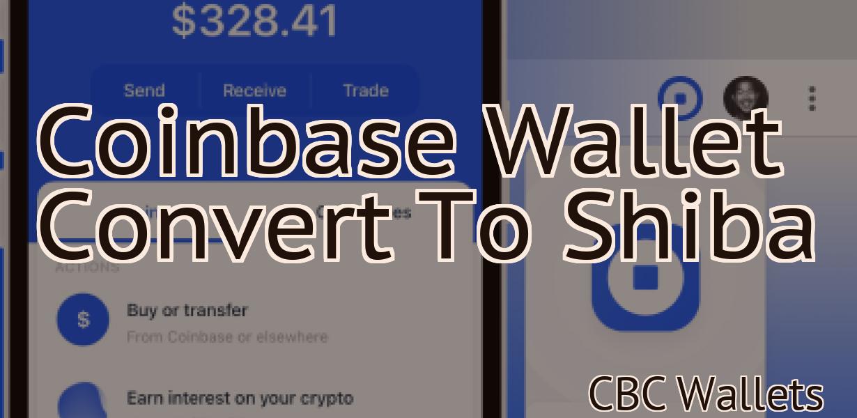 Coinbase Wallet Convert To Shiba