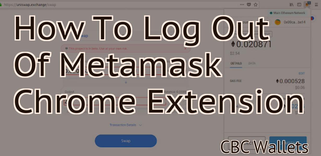 How To Log Out Of Metamask Chrome Extension