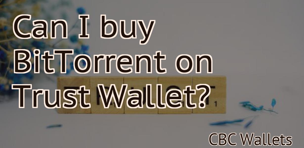 Can I buy BitTorrent on Trust Wallet?