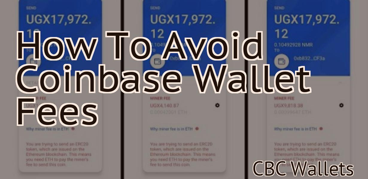 How To Avoid Coinbase Wallet Fees