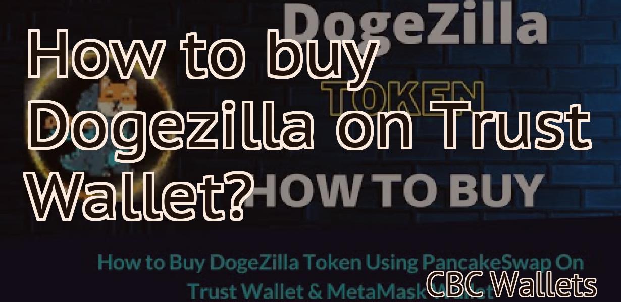 How to buy Dogezilla on Trust Wallet?