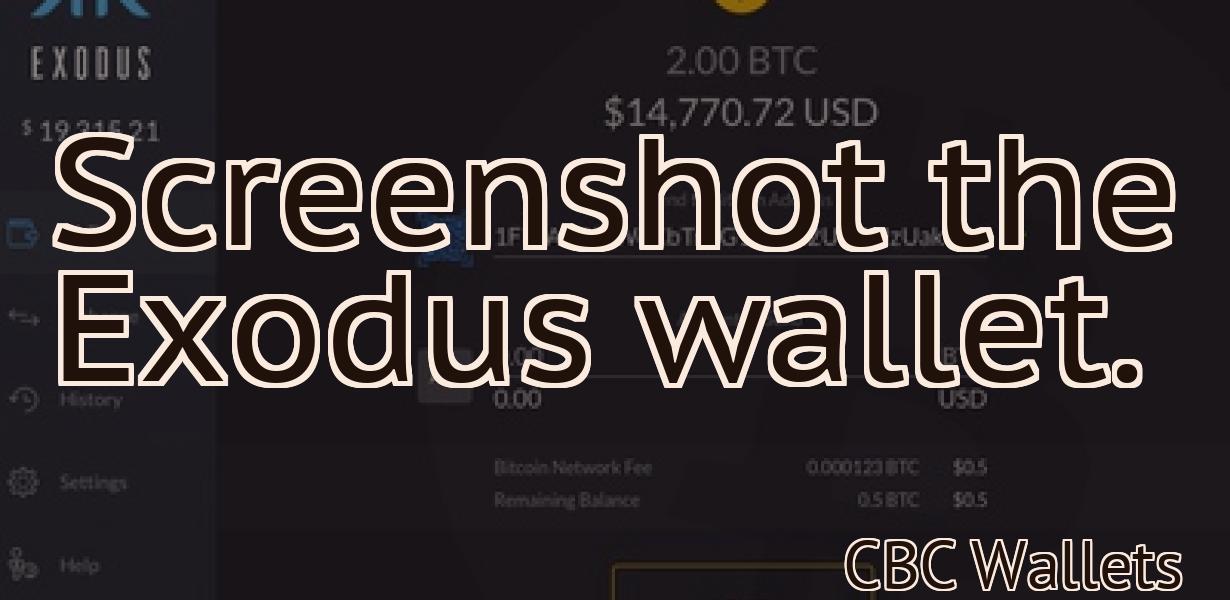 Screenshot the Exodus wallet.