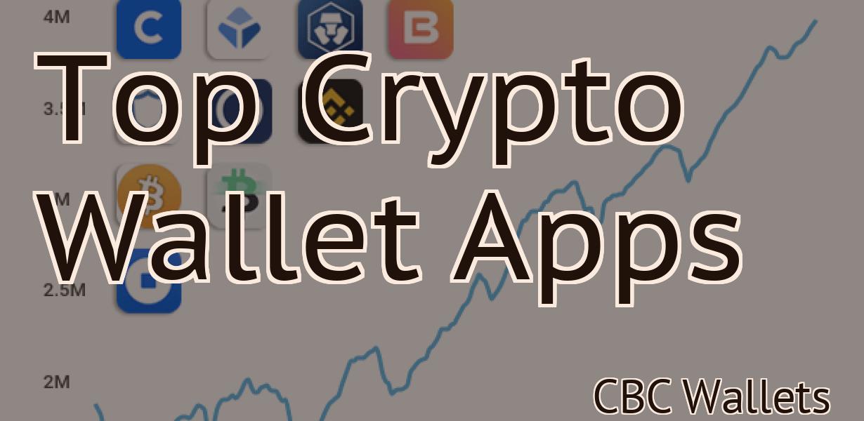 Top Crypto Wallet Apps