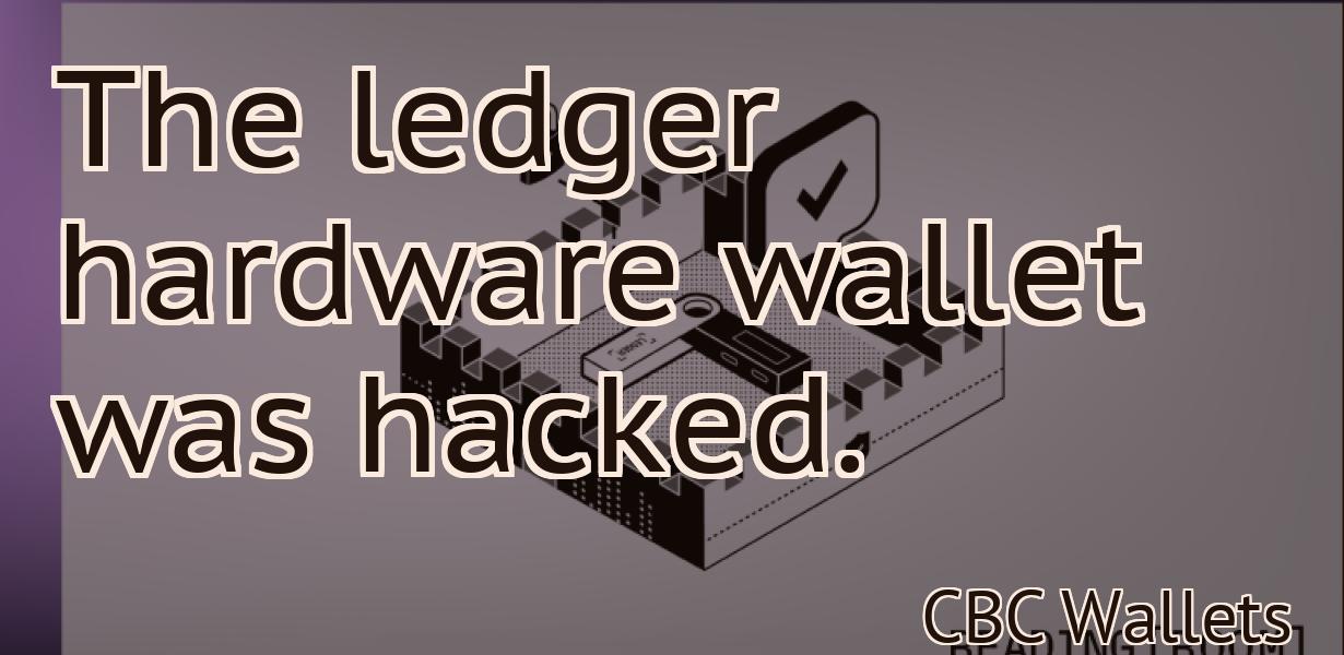 The ledger hardware wallet was hacked.