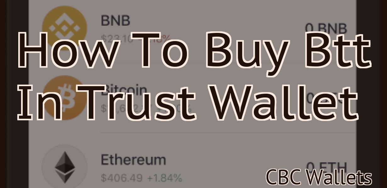 How To Buy Btt In Trust Wallet