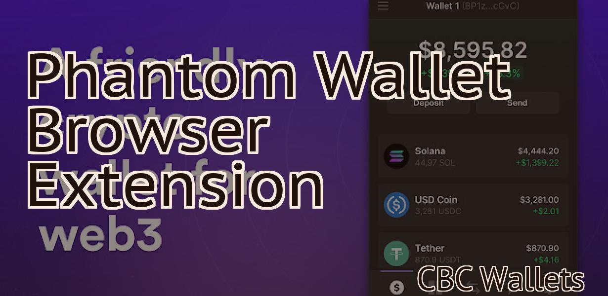 Phantom Wallet Browser Extension