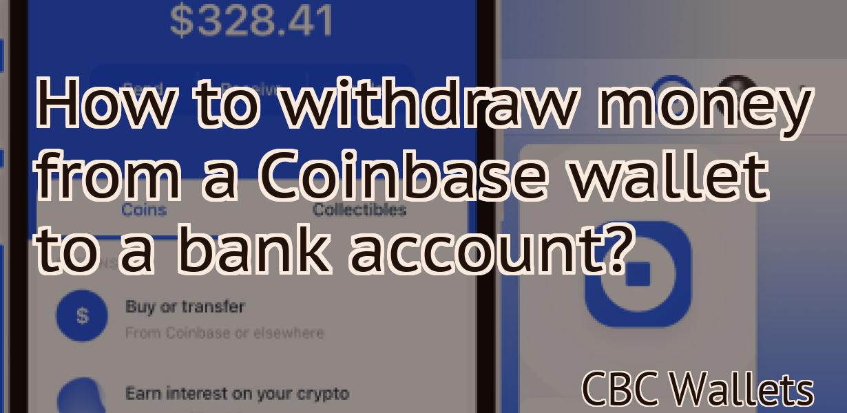 How to withdraw money from a Coinbase wallet to a bank account?